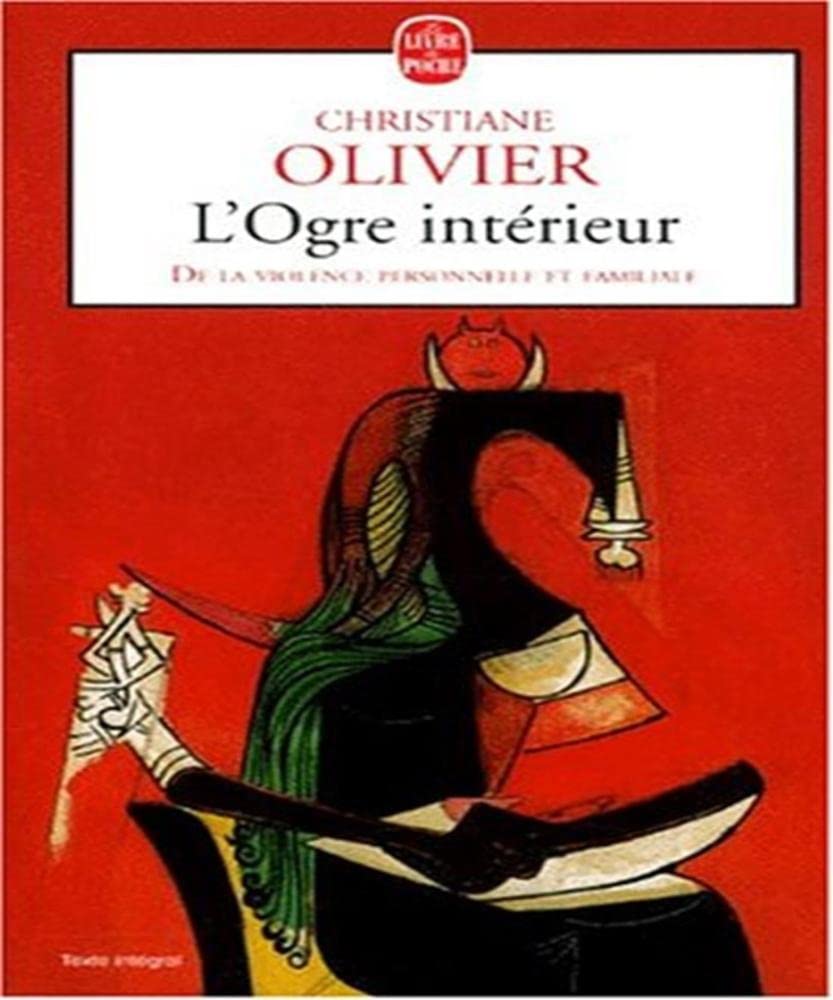 L'Ogre Interieur. De La Violence Personnelle Et Familiale 9782253150145