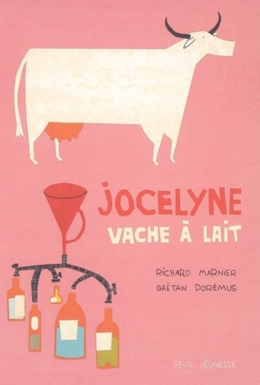 Jocelyne: Vache à lait 9782020572606