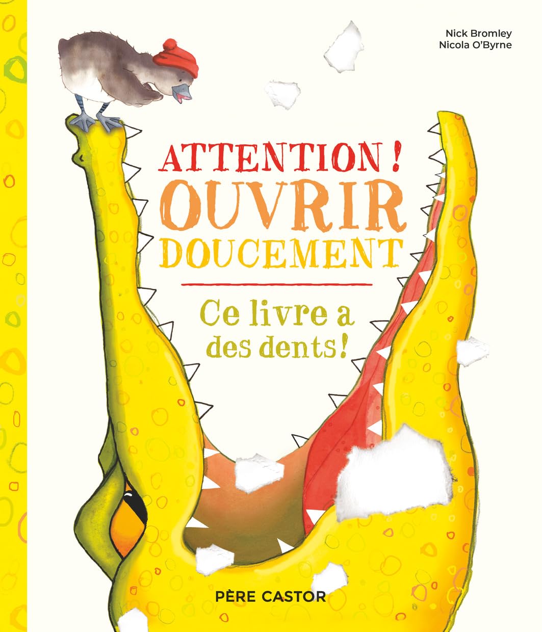 Attention ! Ouvrir doucement: Ce livre a des dents ! 9782080440266