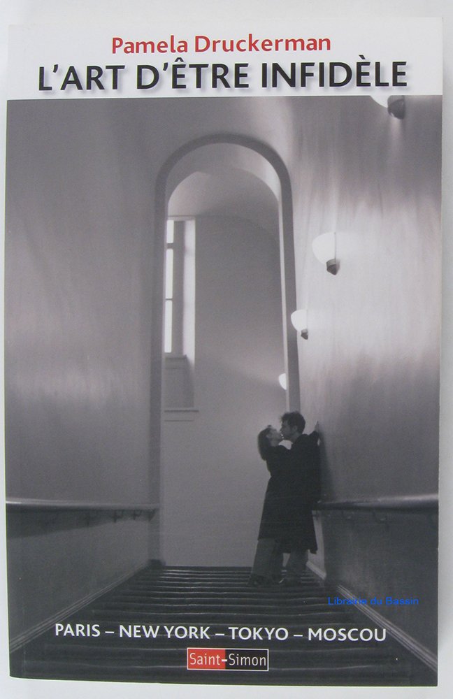L'art d'être infidèle - Paris, New York, Tokyo 9782915134421