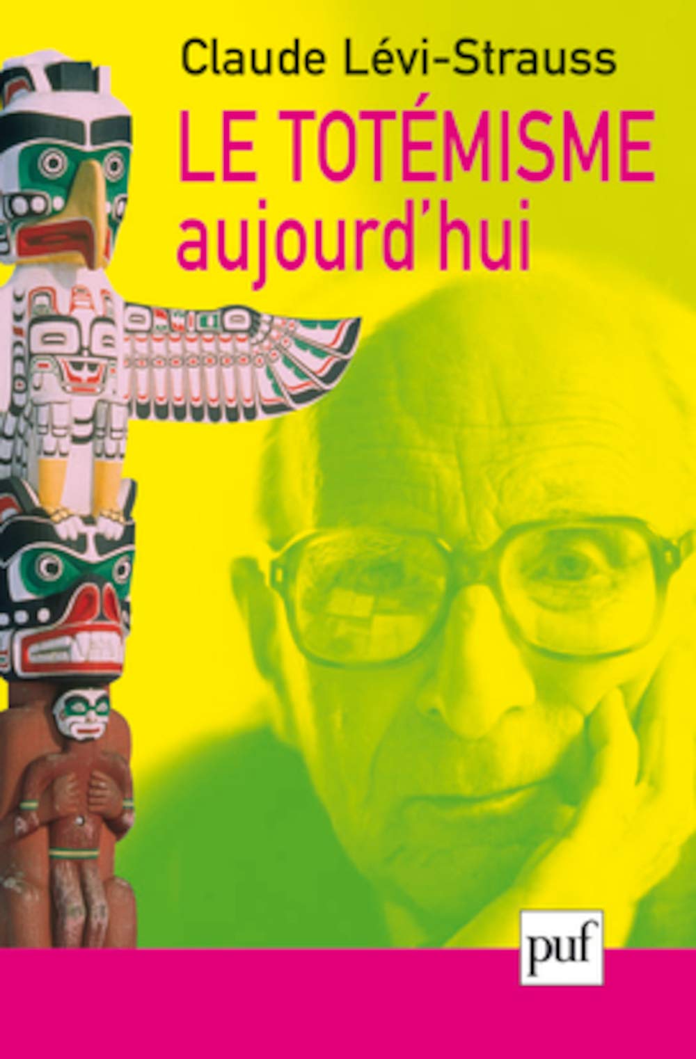 Le Totémisme aujourd'hui 9782130528784