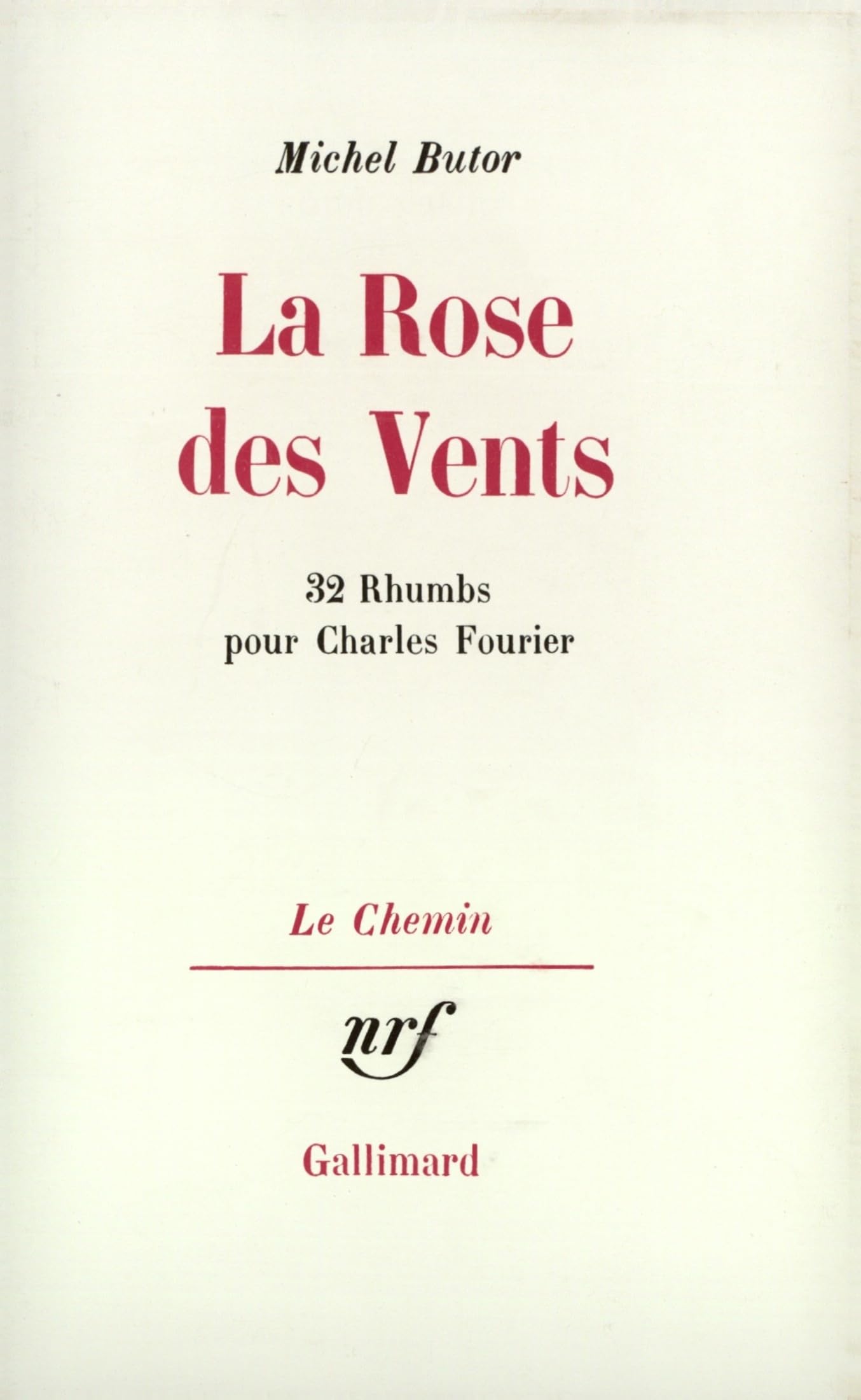 La Rose des Vents: 32 Rhumbs pour Charles Fourier 9782070268733