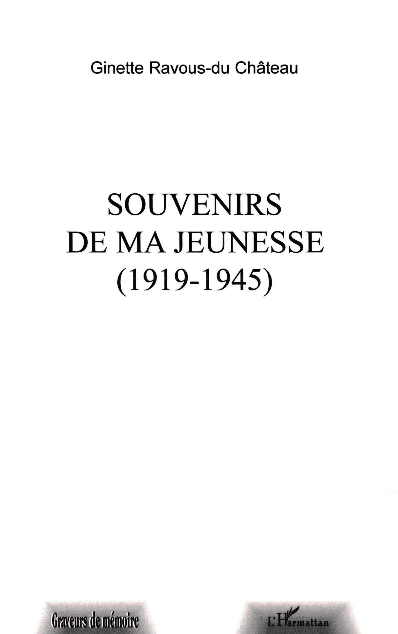 Souvenirs de Ma Jeunesse (1919-1945) 9782747514965