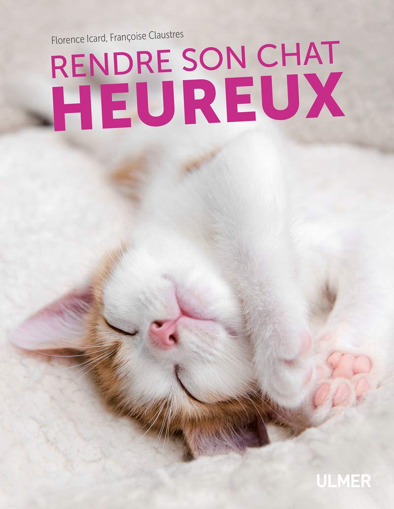 Rendre son chat heureux 9782379220265