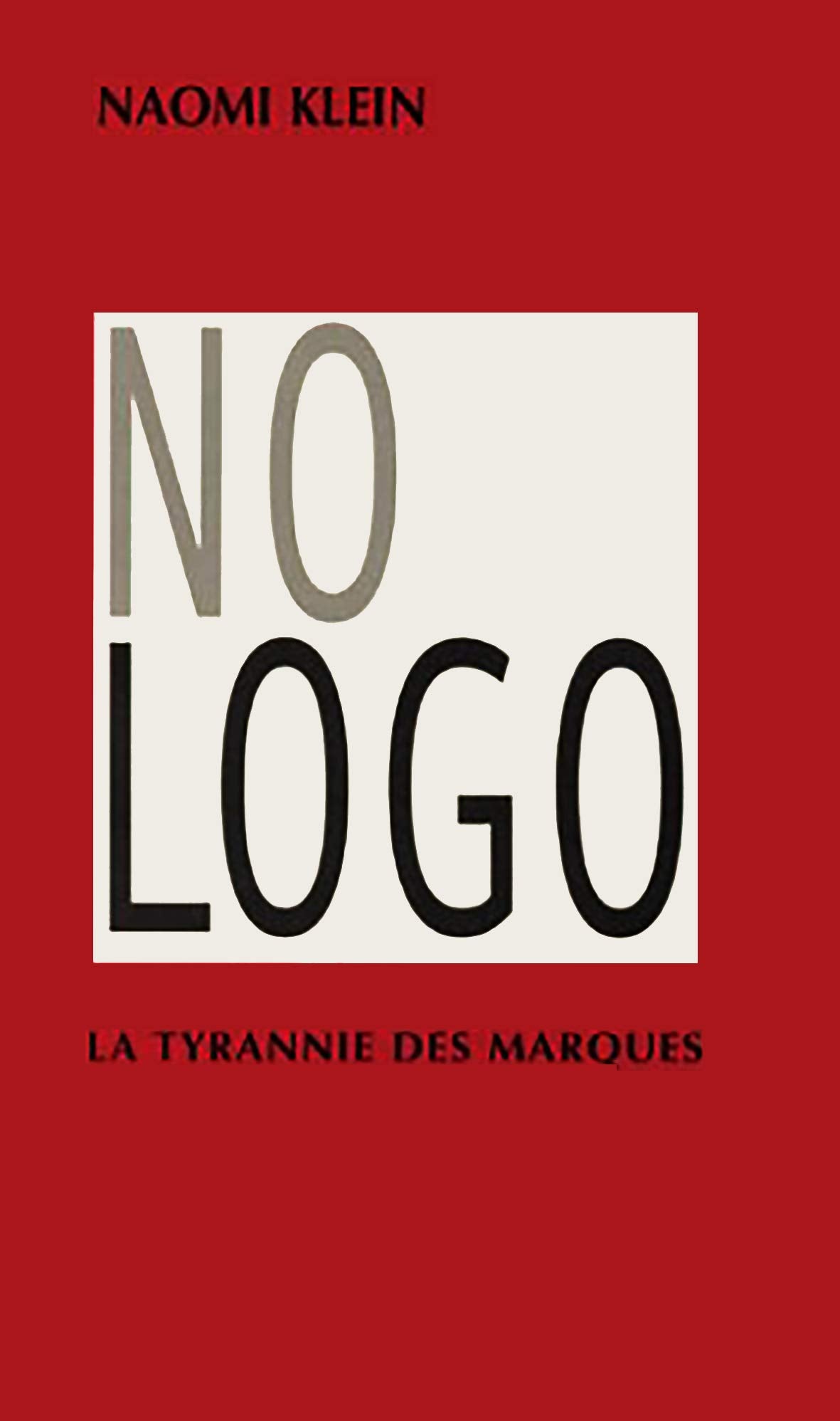 No Logo : La tyrannie des marques 9782742733156