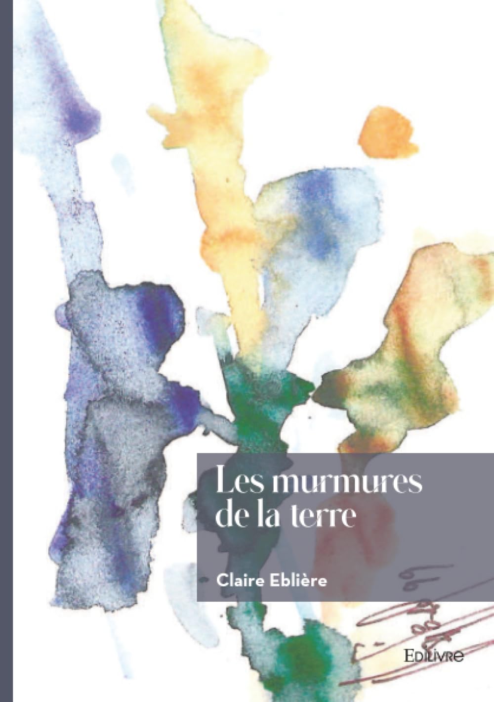 Les murmures de la terre 9782414812967