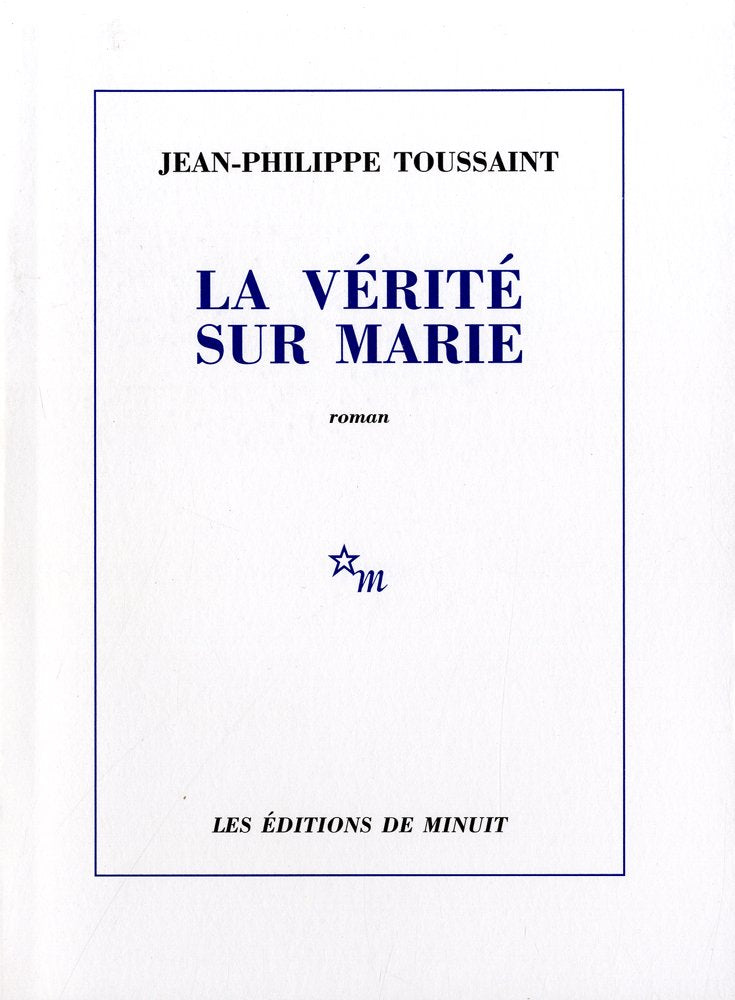 La Vérité sur Marie - Prix Décembre 2009 9782707320889