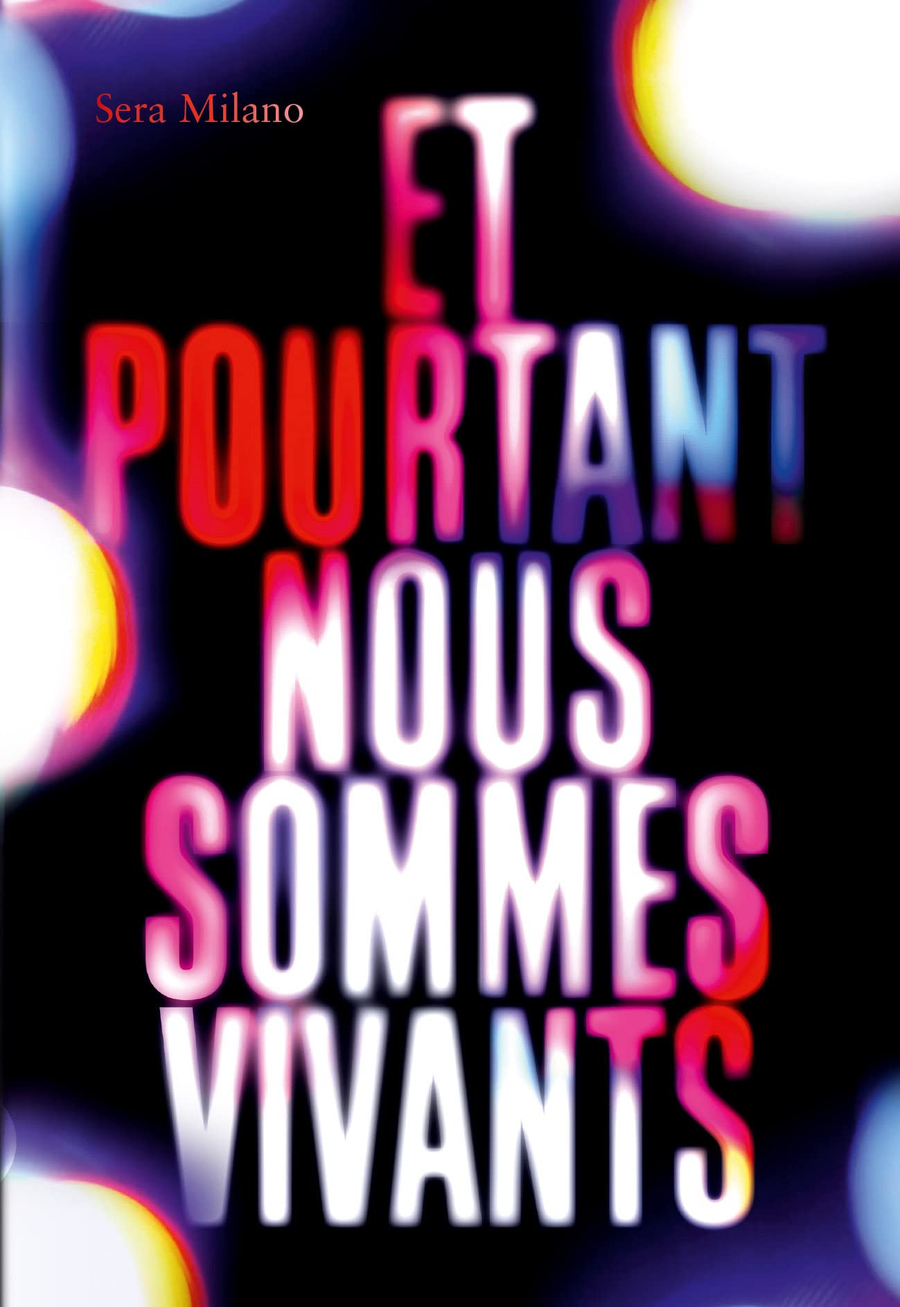 ET POURTANT NOUS SOMMES VIVANTS 9782075154154