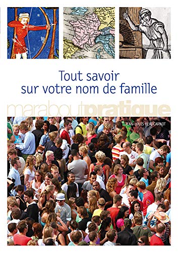 Tout savoir sur votre nom de famille 9782501051613