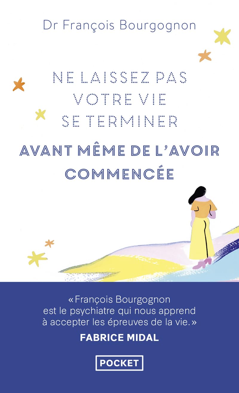 Ne laissez pas votre vie se terminer avant même de l'avoir commencée 9782266298605