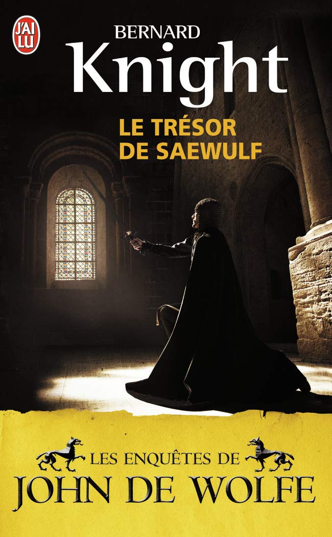 Le trésor de Saewulf: Les enquêtes de John de Wolfe 9782290036730