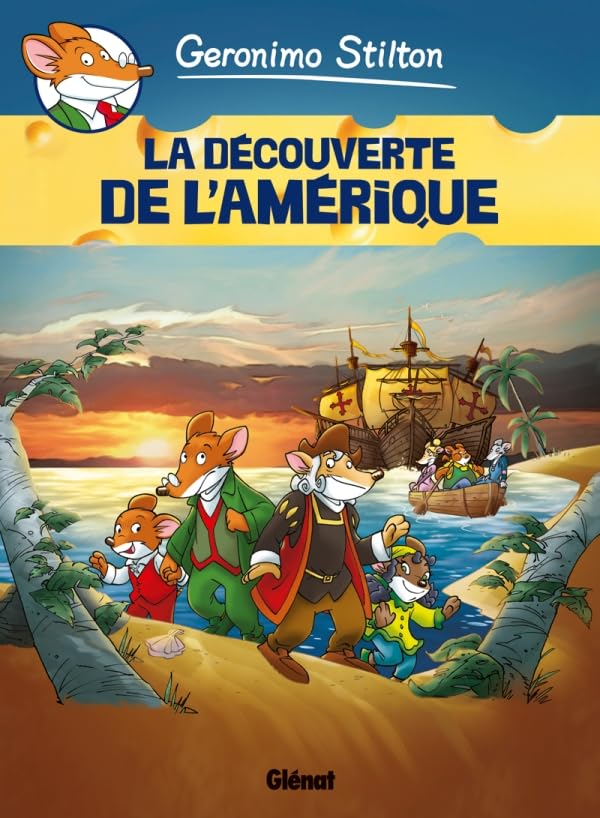 Geronimo Stilton - Tome 01: La Découverte de l'Amérique 9782723483179