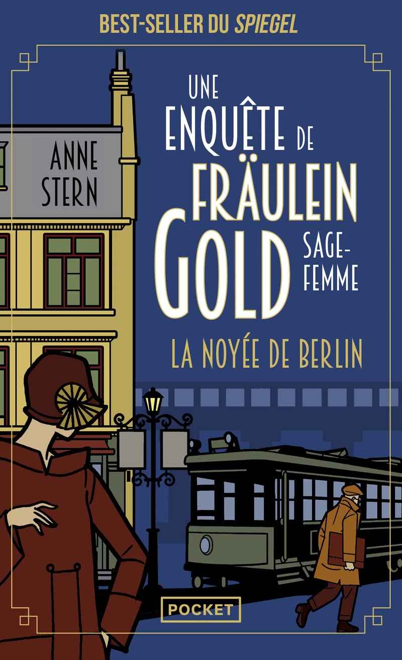 La Noyée de Berlin - Une enquête de Fräulein Gold, sage-femme T1 9782266336291