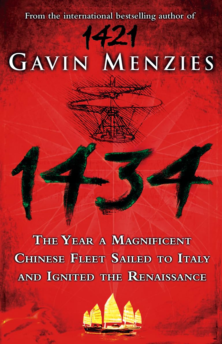 1434: The Year a Chinese Fleet Sailed to Italy and Ignited the Renaissance 9780007275861