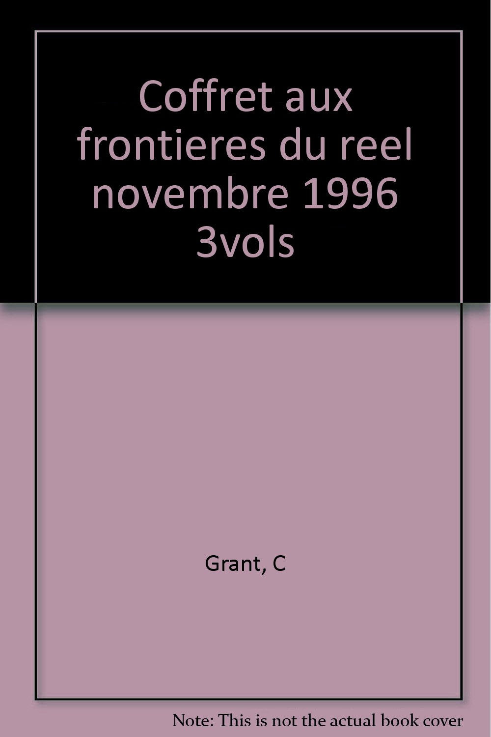 Aux Frontières du Réel, novembre 1996, 3 volumes 9782277095866