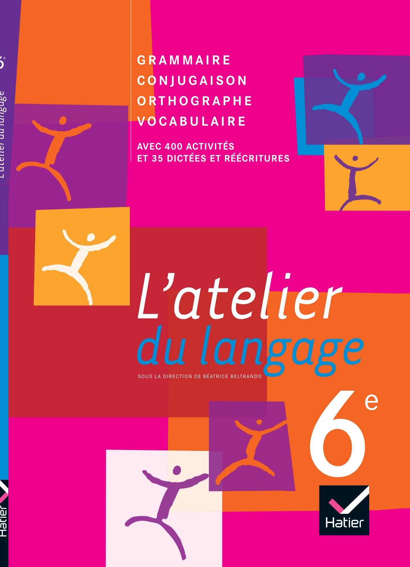 L'atelier du langage Français 6e éd. 2009 - Manuel de l'élève 9782218934551