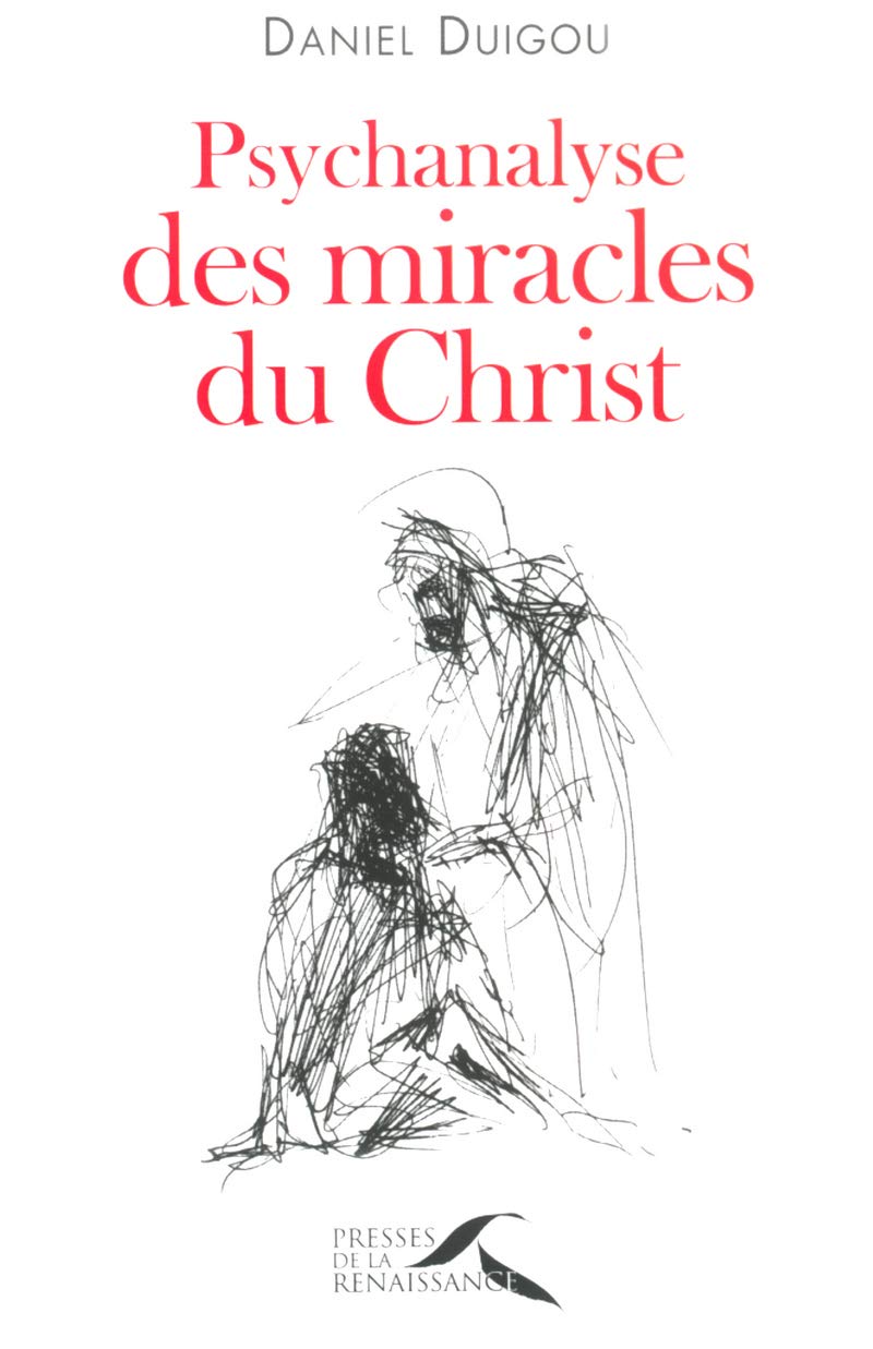 Psychanalyse des miracles du Christ 9782856169001