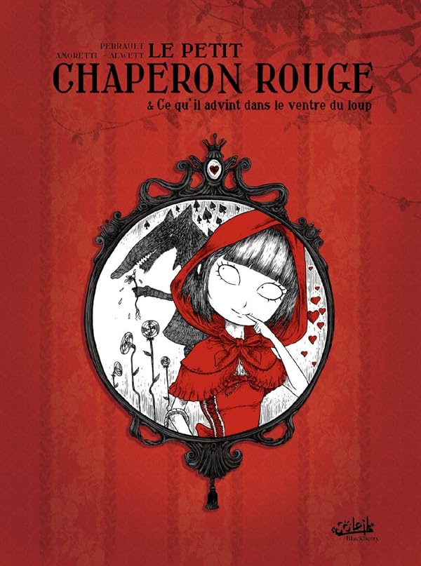 Le Petit Chaperon rouge: et Ce qu'il advint dans le ventre du loup 9782302019768