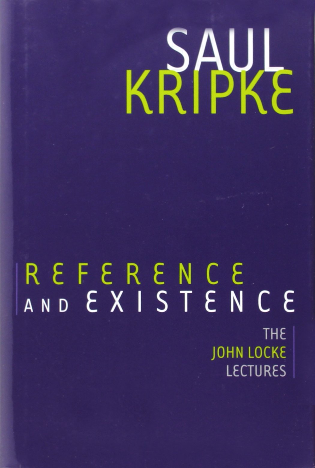 Reference and Existence: The John Locke Lectures 9780199928385