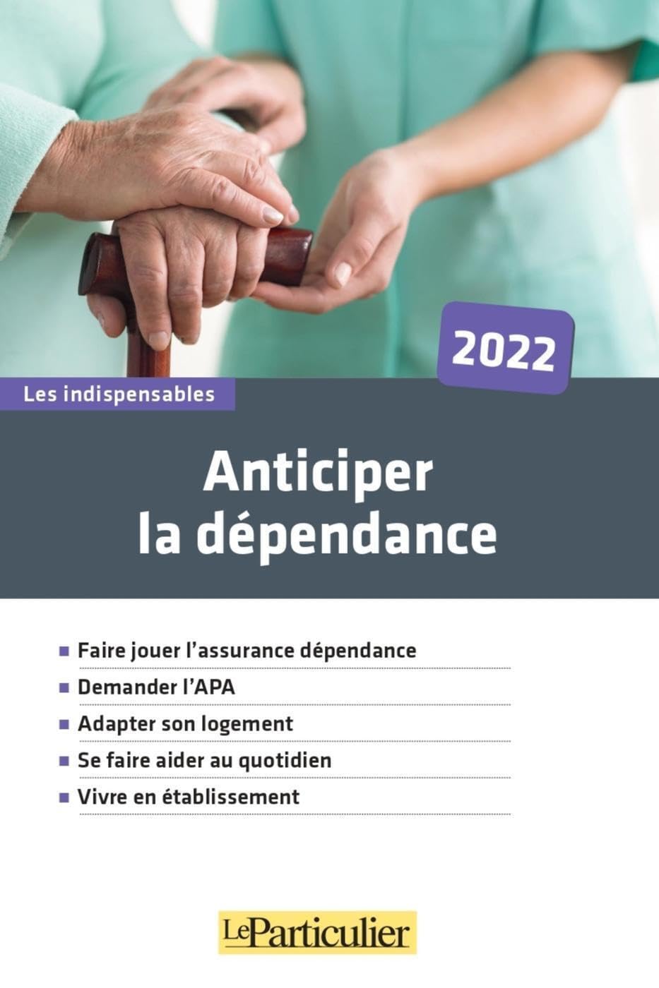 Anticiper la dépendance 9782357313231