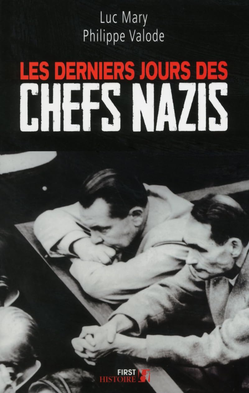 Les Derniers jours des chefs nazis 9782754075596