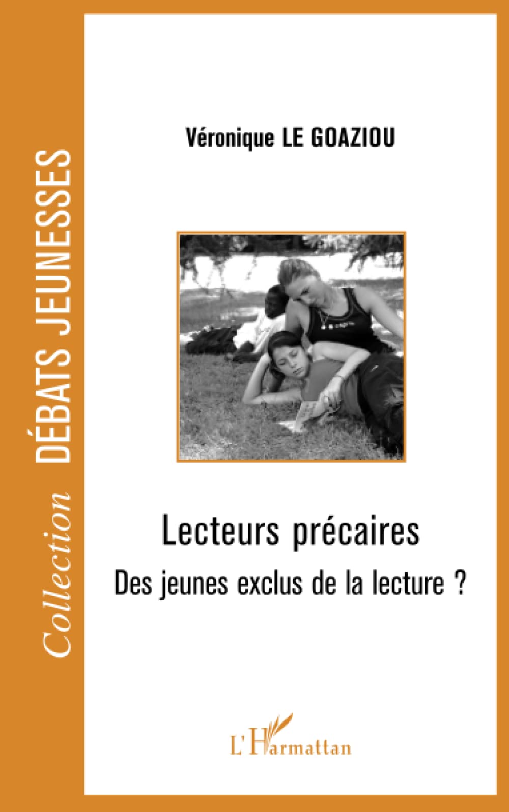 Lecteurs précaires: Des jeunes exclus de la lecture ? 9782296016019
