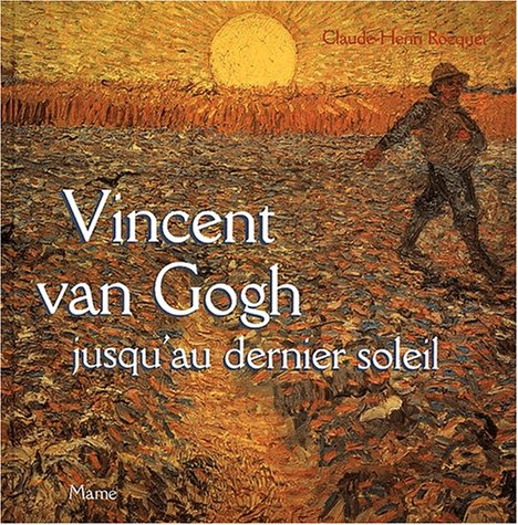 Vincent Van Gogh, jusqu'au dernier soleil 9782728908837