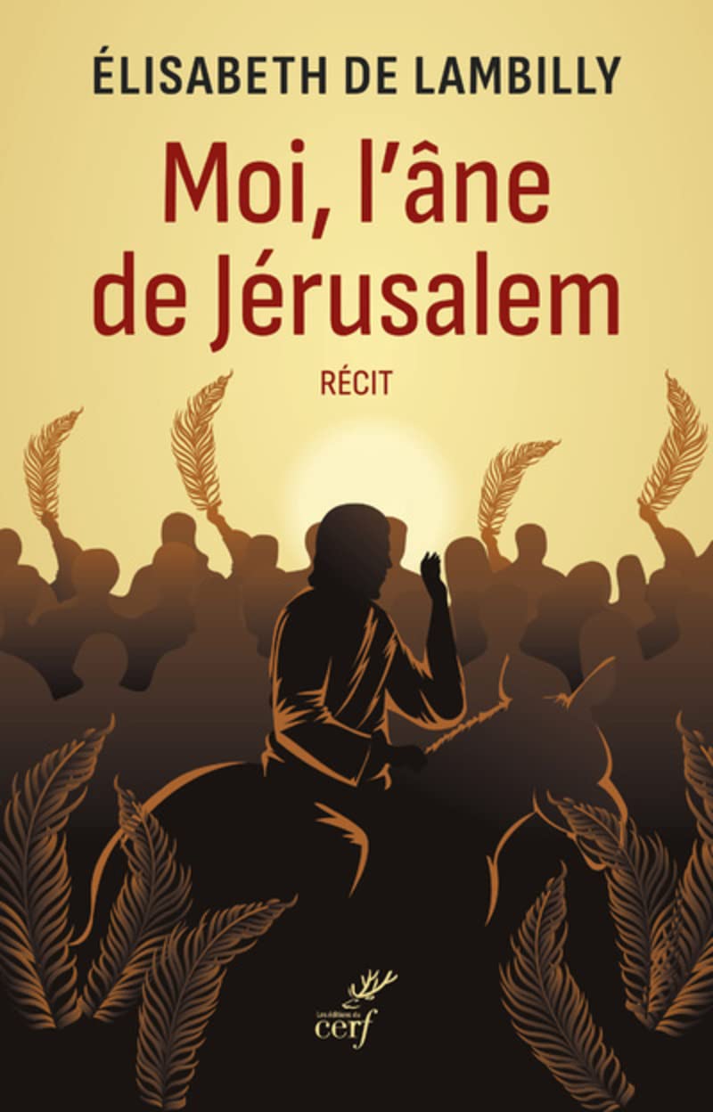 Moi, l'âne de Jérusalem 9782204154673