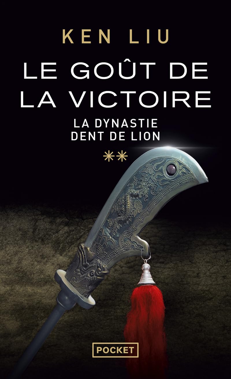 La Dynastie Dent de Lion - Tome 2 : Le Goût de la victoire 9782266307437