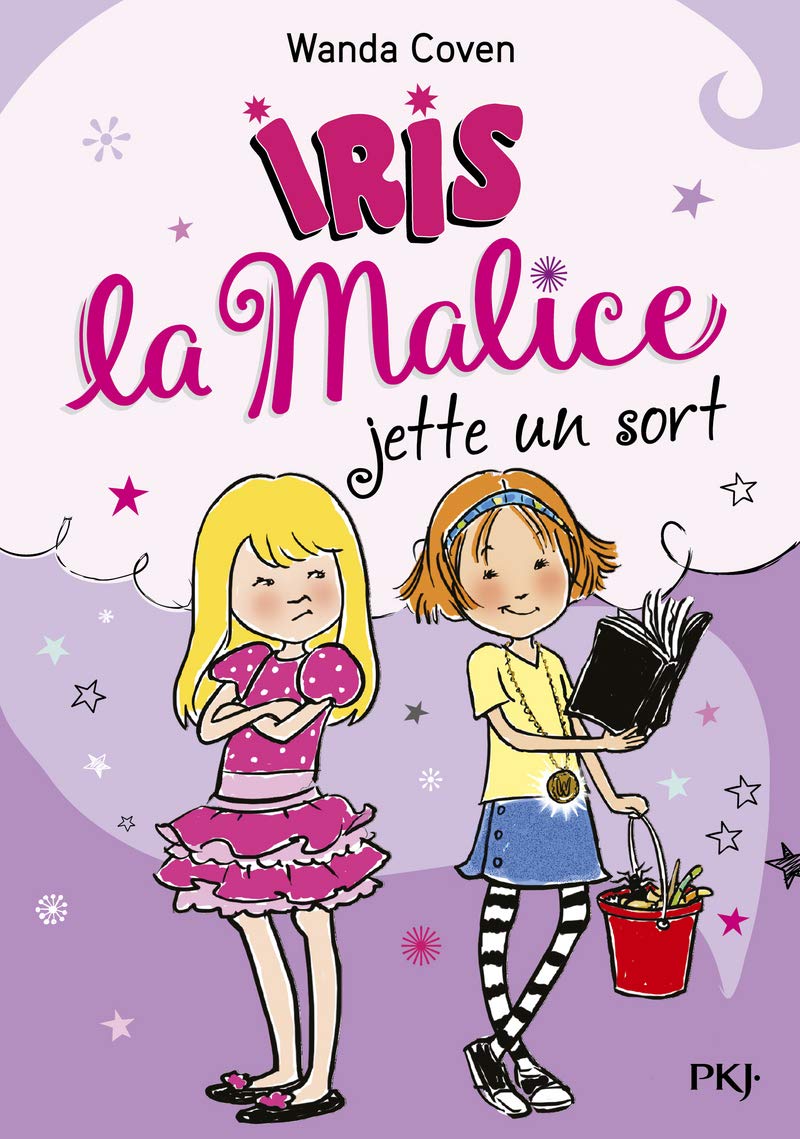 Iris la Malice - tome 02 : Iris la Malice jette un sort 9782266284752