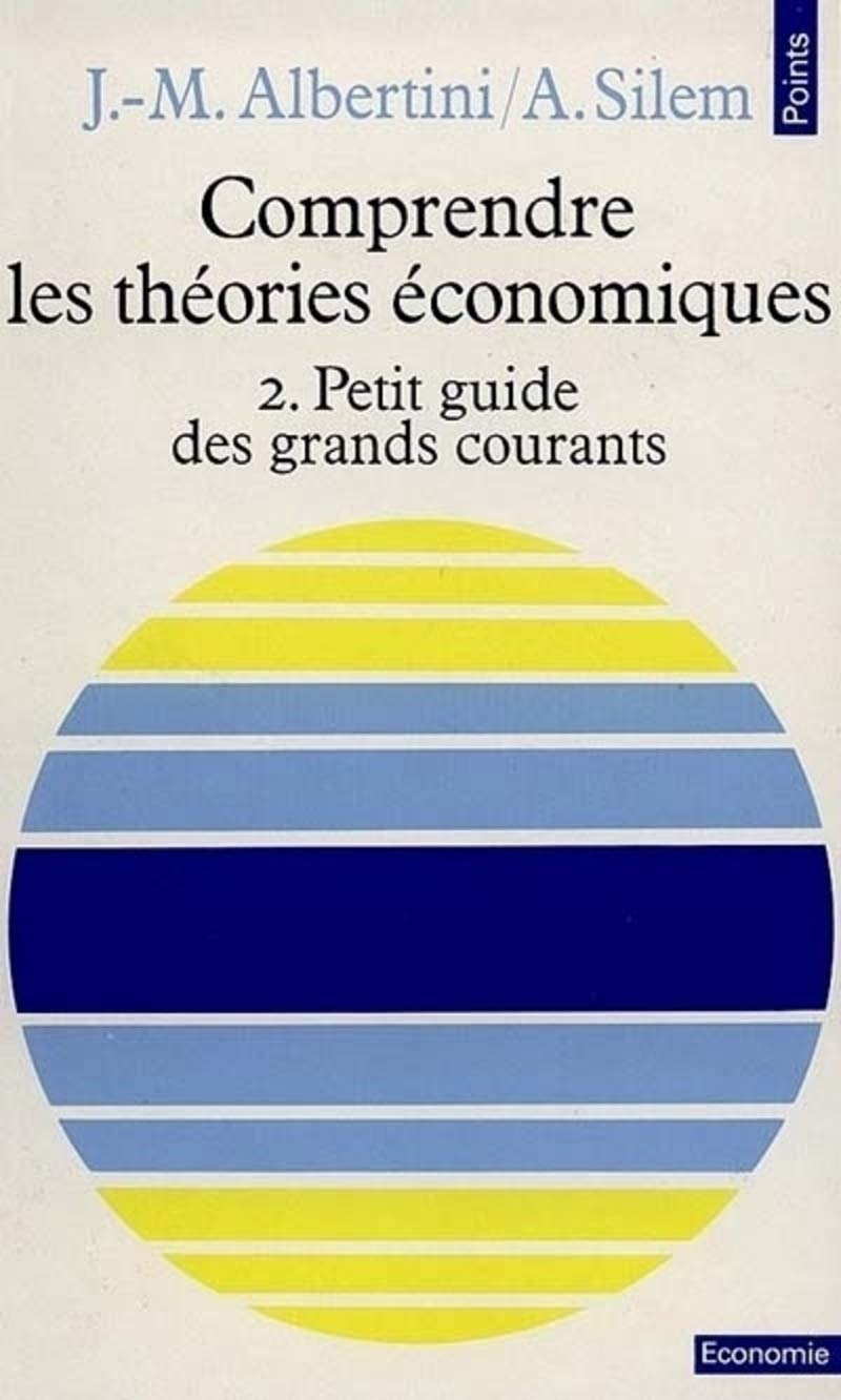 Comprendre les théories économiques, tome 2 9782020065689
