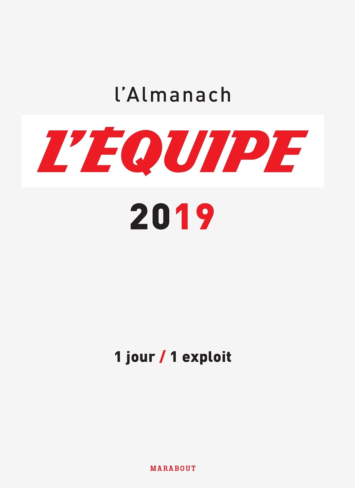 L'almanach de l'Equipe: 1 jour/1 exploit 9782501133876