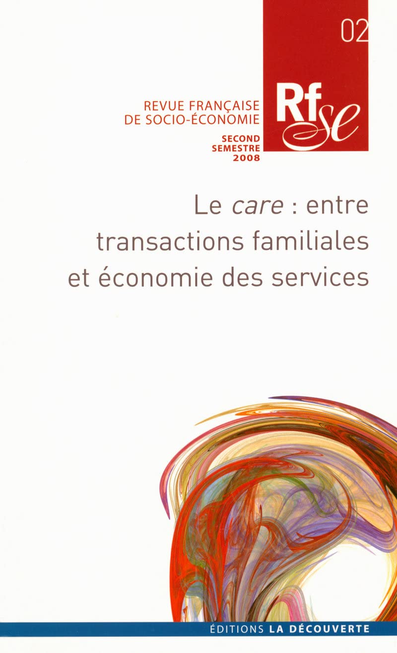 Le care : entre transactions familiales et économie des services 9782707156662