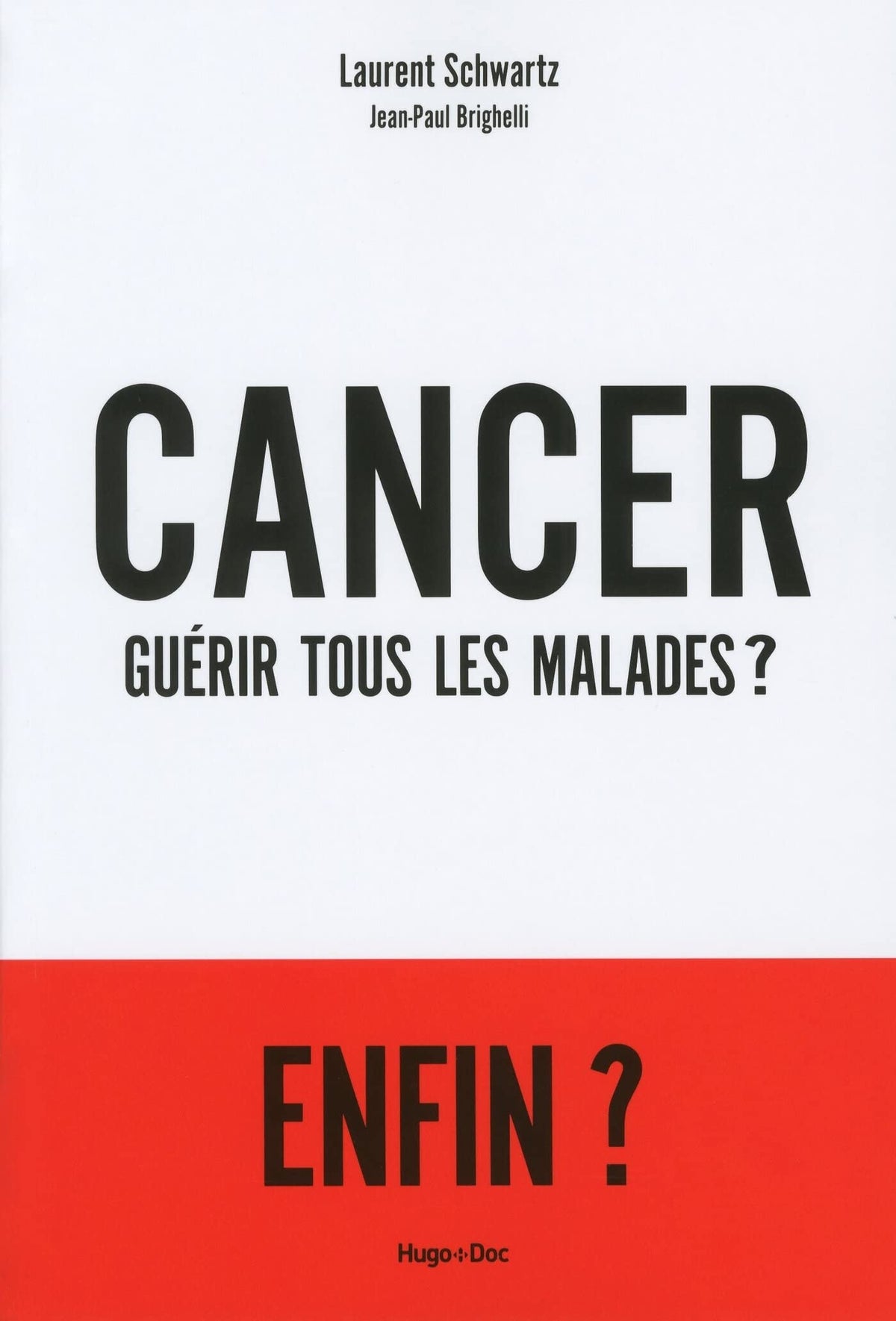 Cancer guérir tous les malades ? 9782755611472
