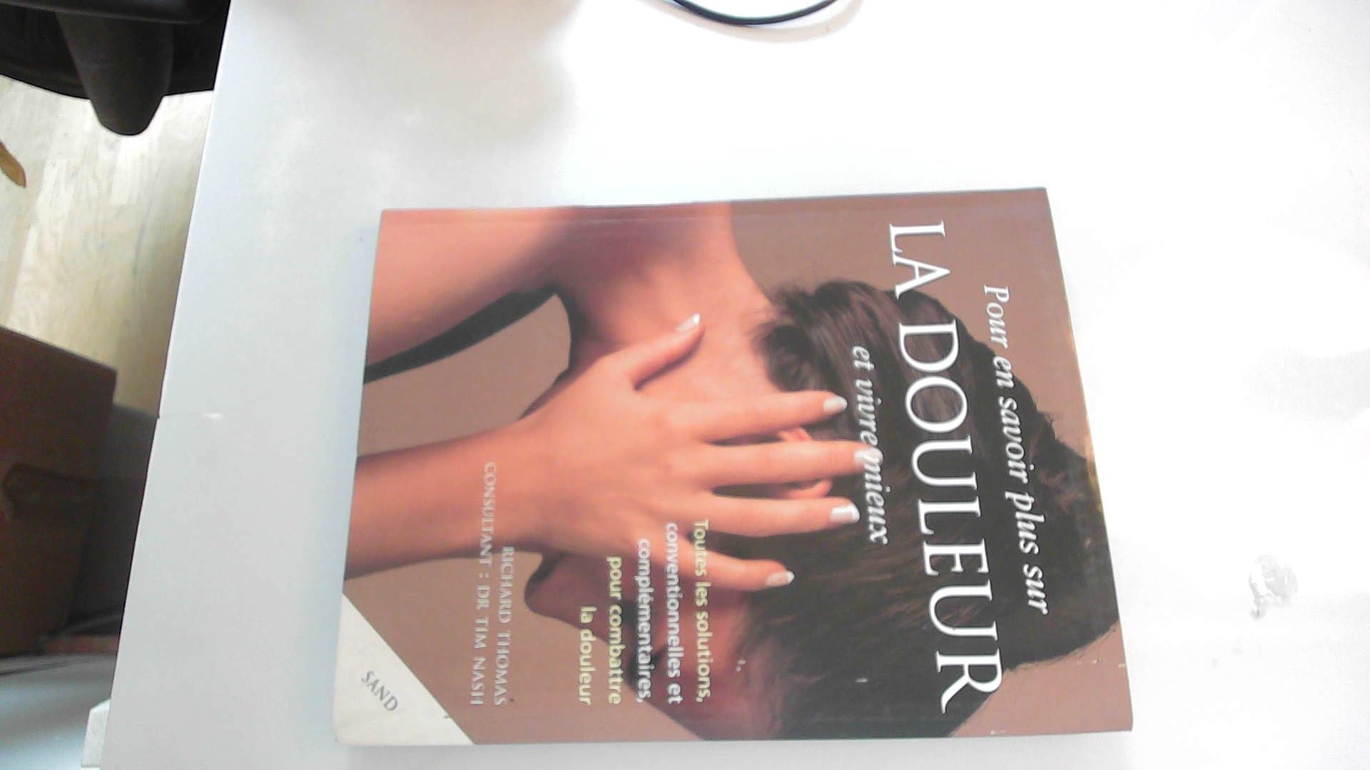 Pour en savoir plus sur la douleur et vivre mieux 9782710706731