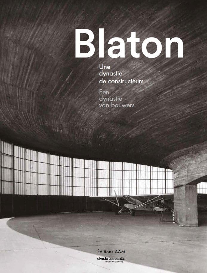 Blaton: Une dynastie de constructeurs 9782871433156