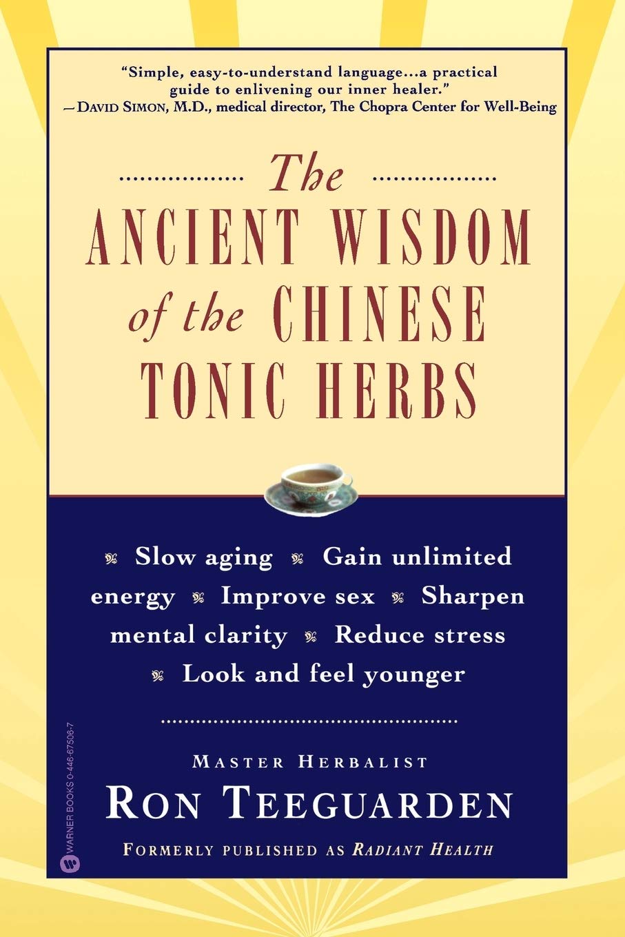 Ancient Wisdom of the Chinese Tonic Herbs, The 9780446675062