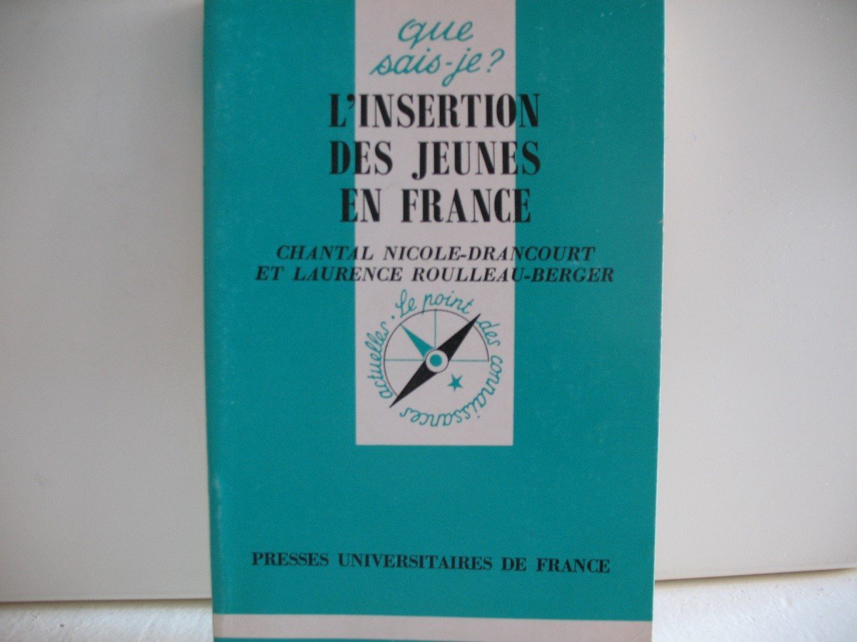 L'INSERTION DES JEUNES EN FRANCE 9782130470281