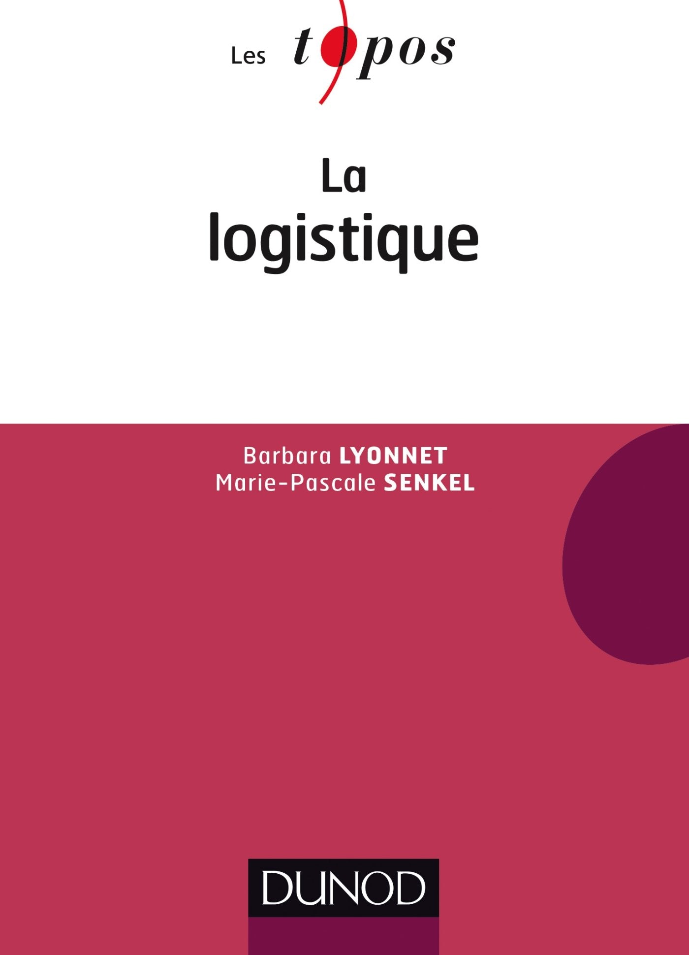 La logistique 9782100728770