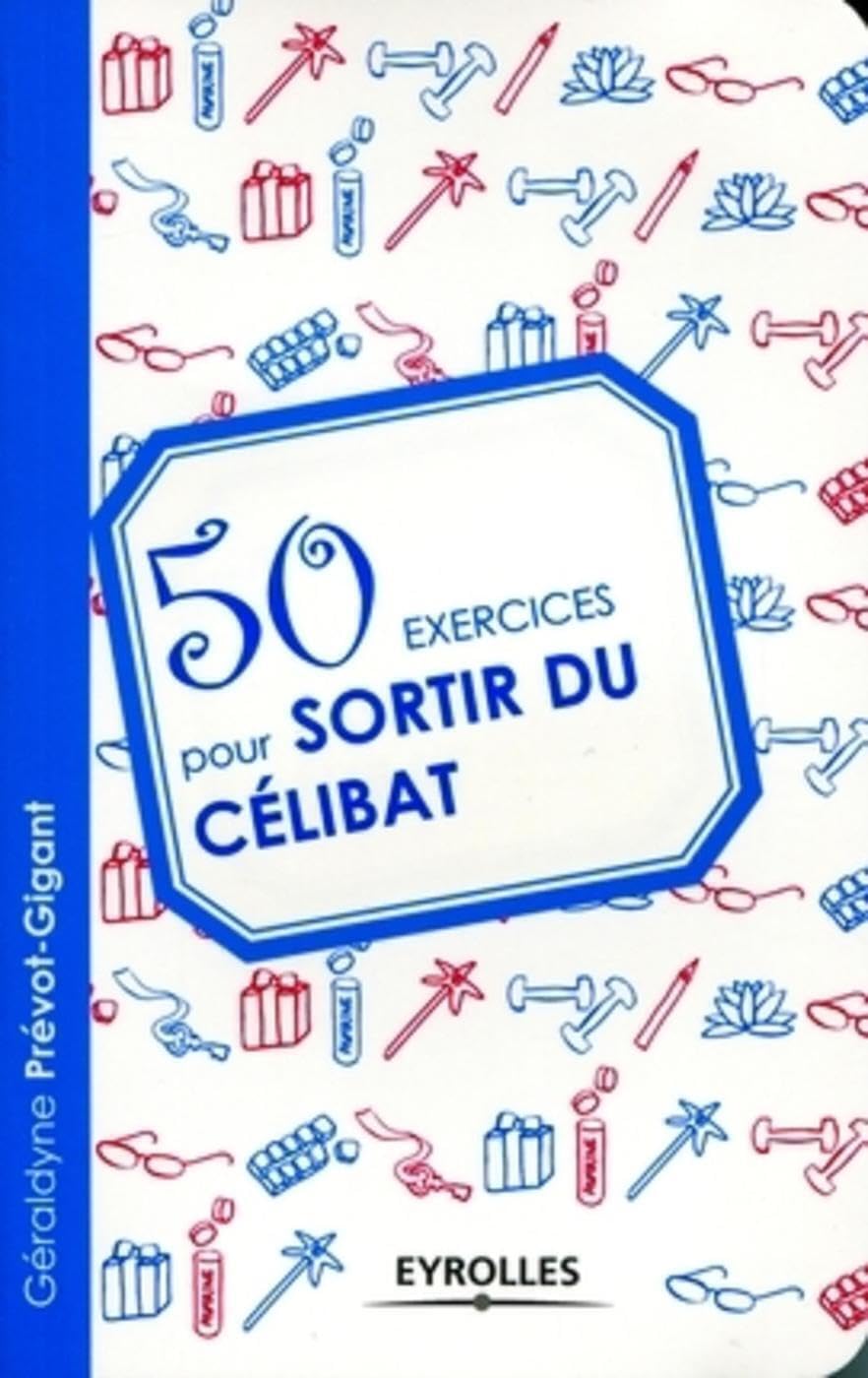50 exercices pour sortir du célibat 9782212548921