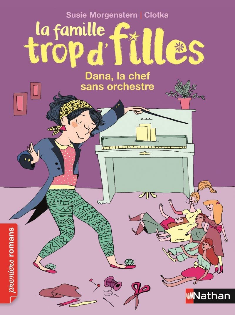 La famille trop d'filles, Dana, la chef sans orchestre - Roman Vie quotidienne - De 7 à 11 ans 9782092556276