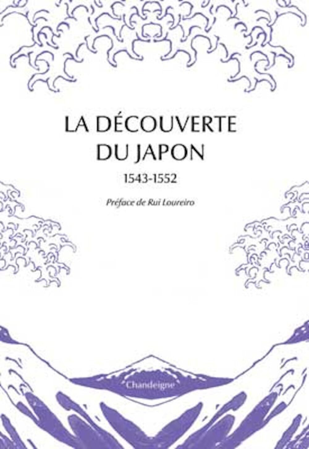 La Découverte du Japon 1543-1552 9782367321271