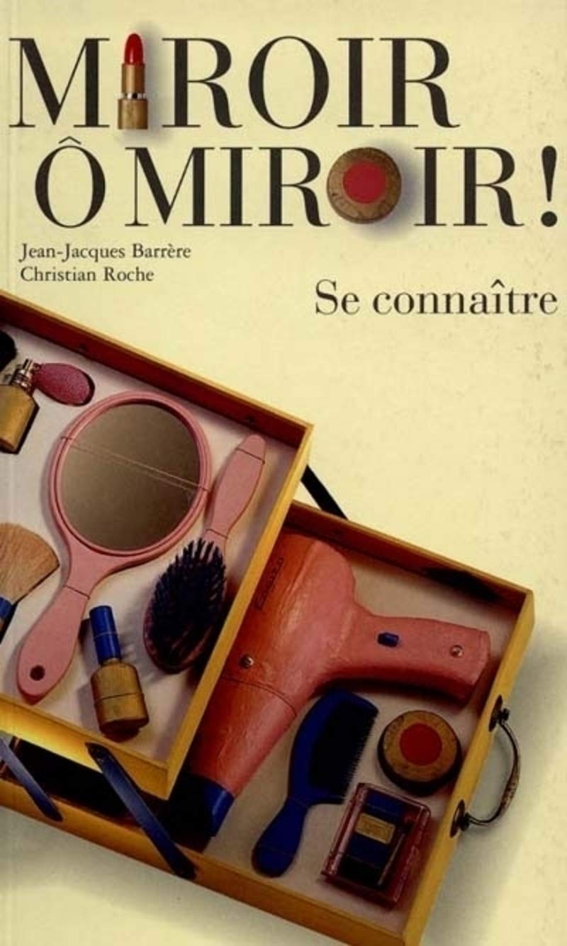 Miroir, ô miroir ! : Se connaître 9782020252140