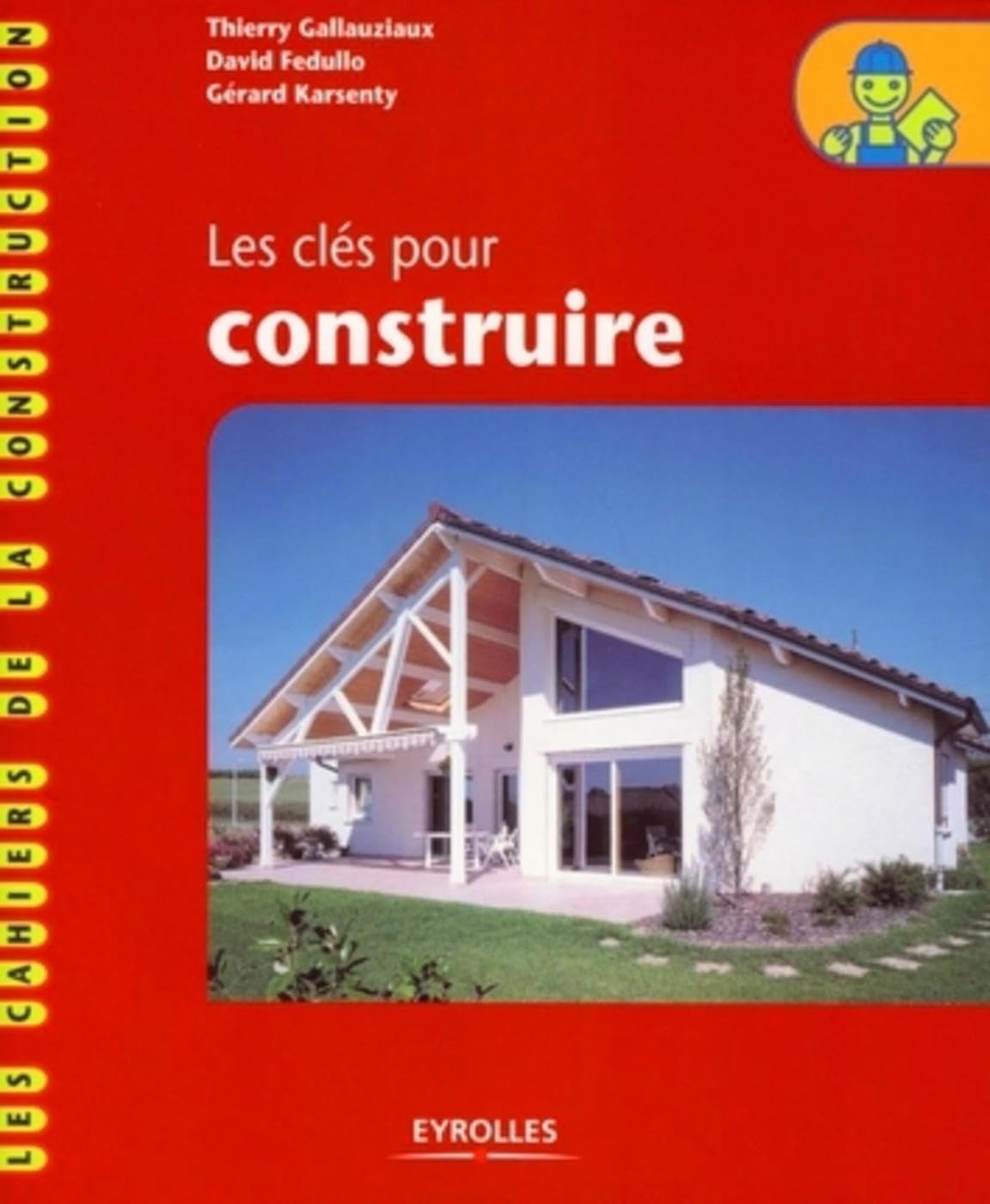 Les clés pour construire 9782212122411