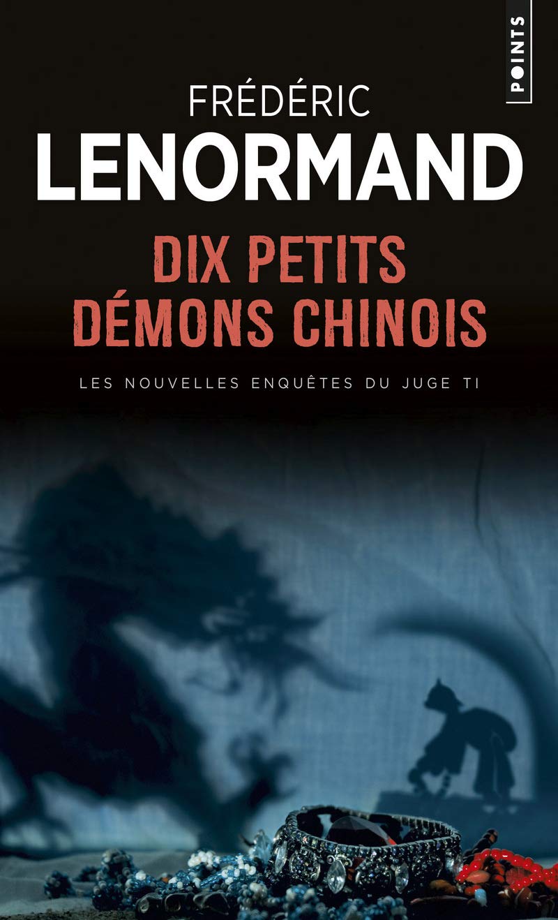 Dix Petits Démons chinois: Les Nouvelles Enquêtes du juge Ti, vol. 9 9782757823057