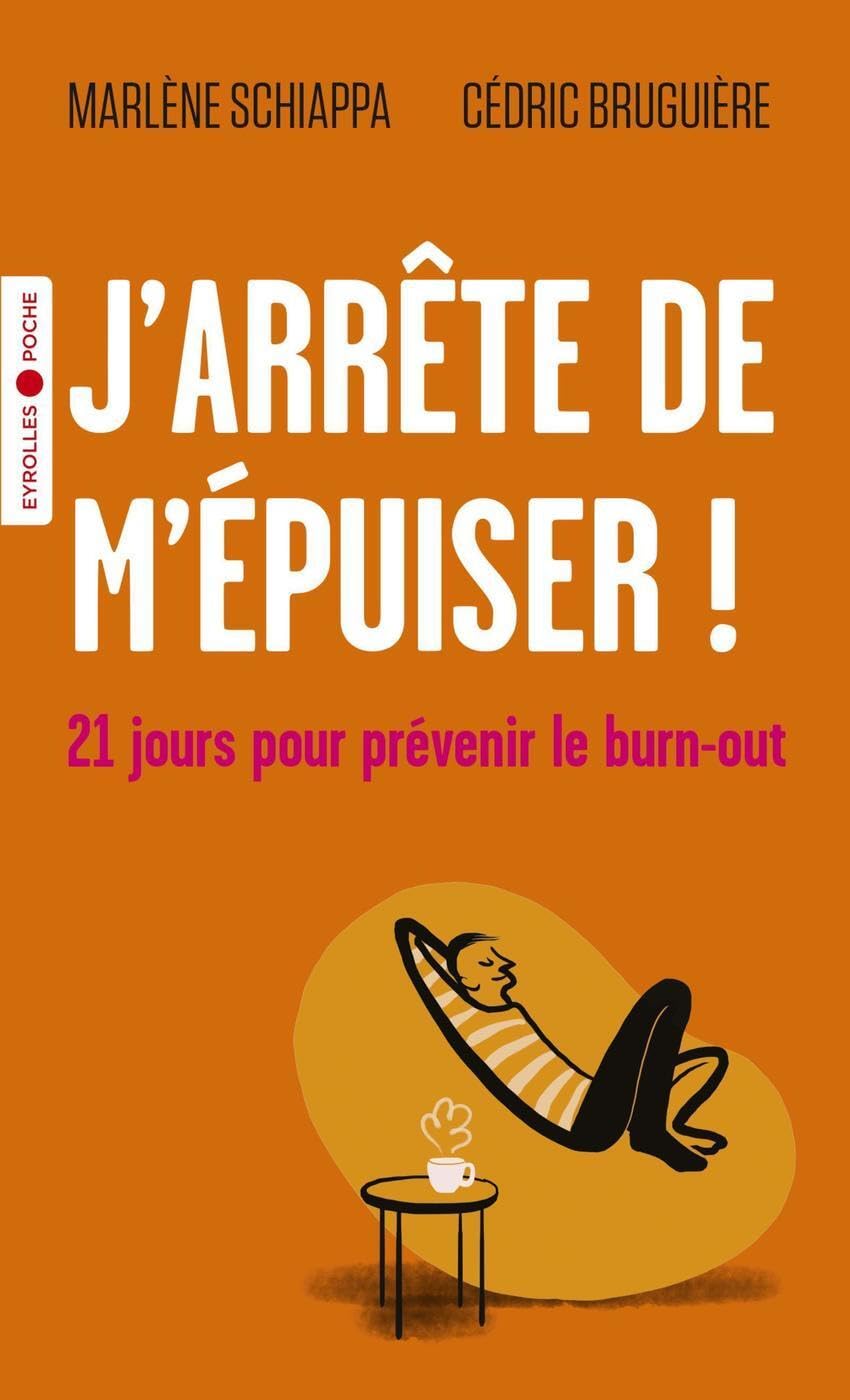 J'arrête de m'épuiser !: 21 jours pour prévenir le burn-out 9782212574616