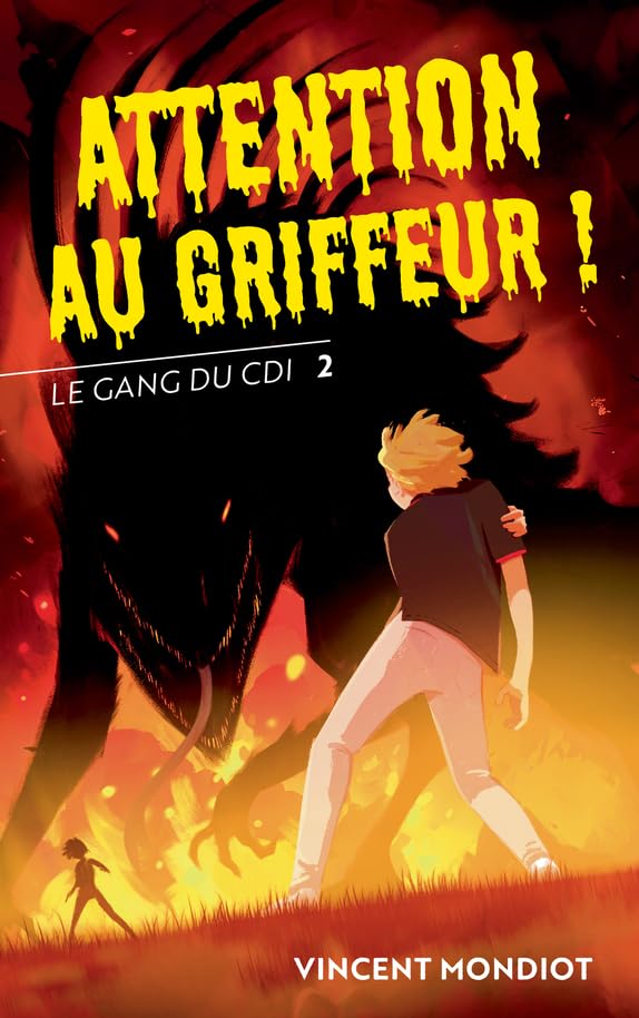 Le Gang du CDI - T2 Attention au Griffeur ! (2) 9782330186869