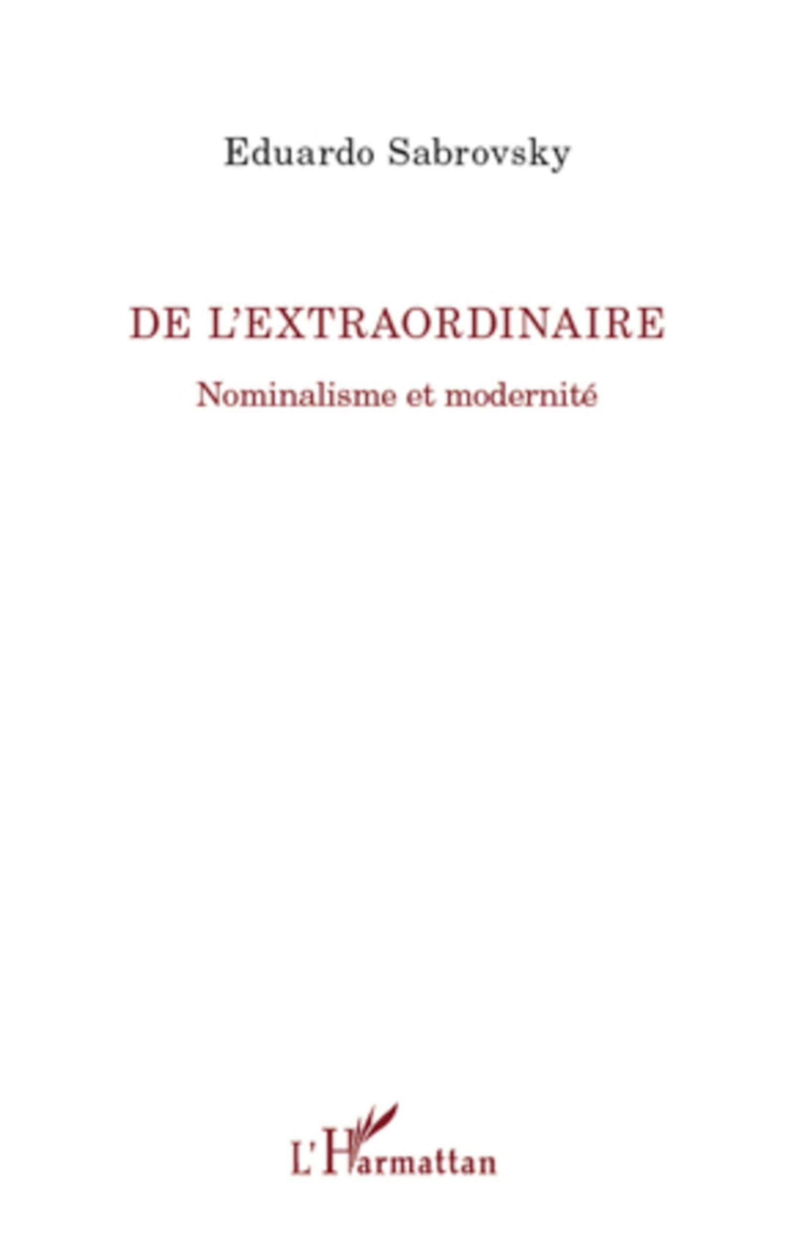 De l'extraordinaire: Nominalisme et modernité 9782296556393