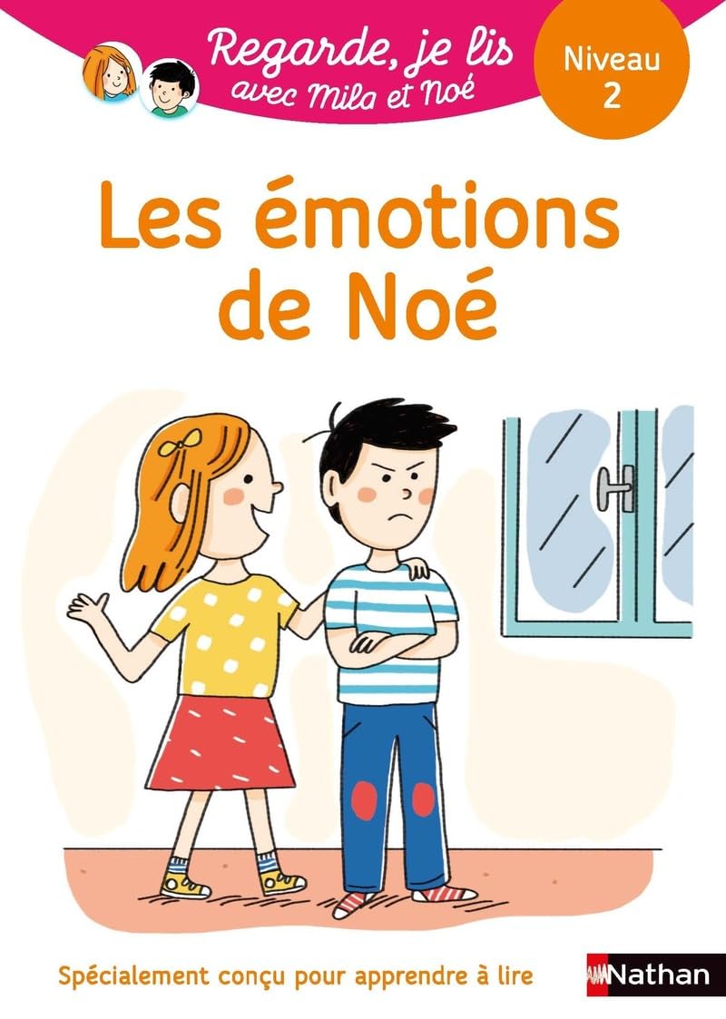 Les émotions de Noé - Regarde, je lis avec Noé et Mila - Lecture CP - Niveau 2 - Dès 5 ans 9782091935737