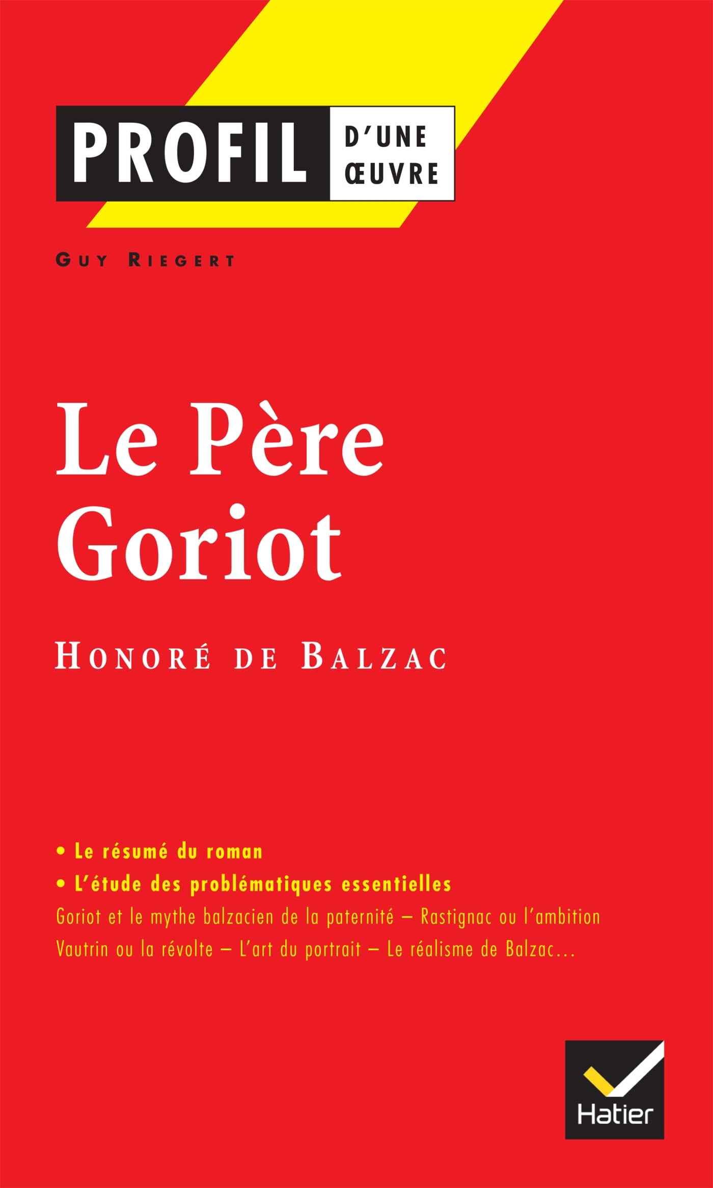 Profil d'une oeuvre : Le père Goriot, Balzac : analyse critique 9782218737701